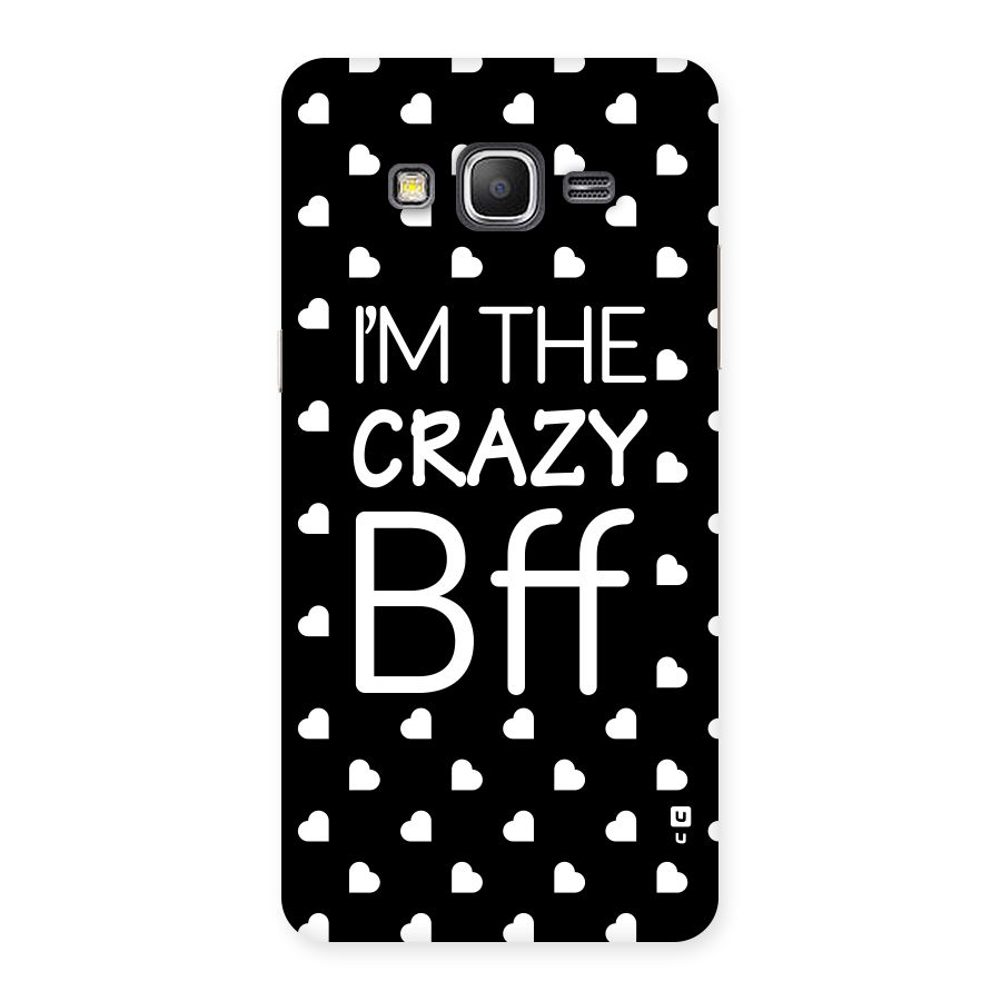 Crazy Bff Back Case for Galaxy Grand Prime