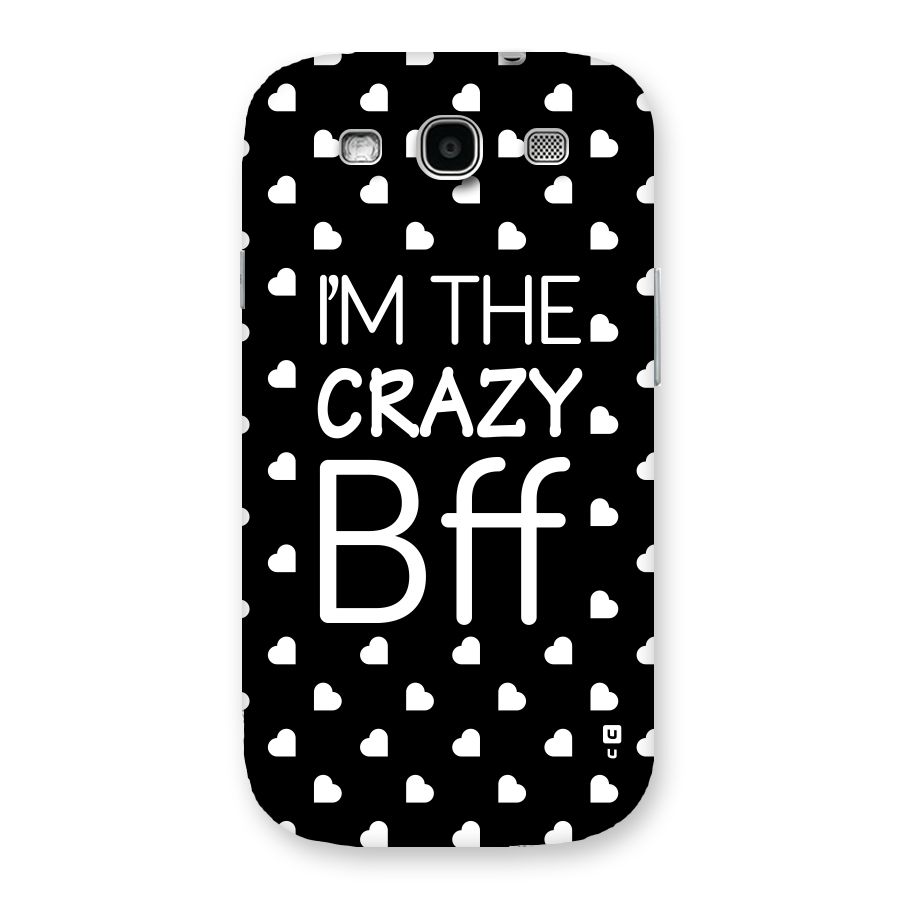 Crazy Bff Back Case for Galaxy S3