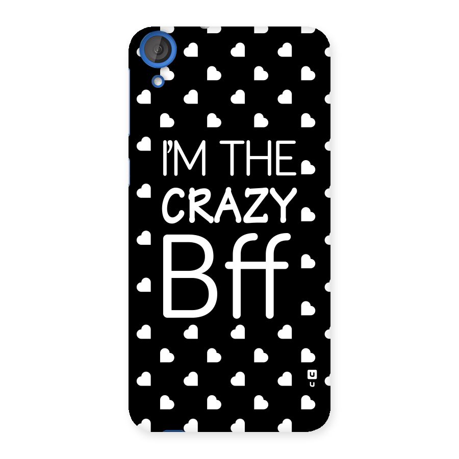 Crazy Bff Back Case for HTC Desire 820