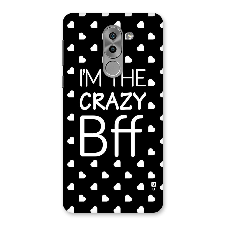 Crazy Bff Back Case for Honor 6X