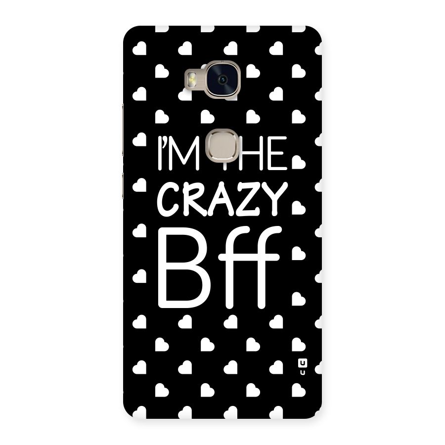 Crazy Bff Back Case for Huawei Honor 5X