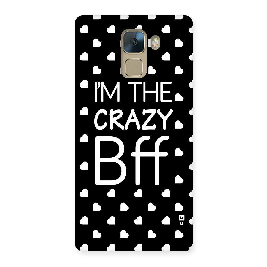 Crazy Bff Back Case for Huawei Honor 7