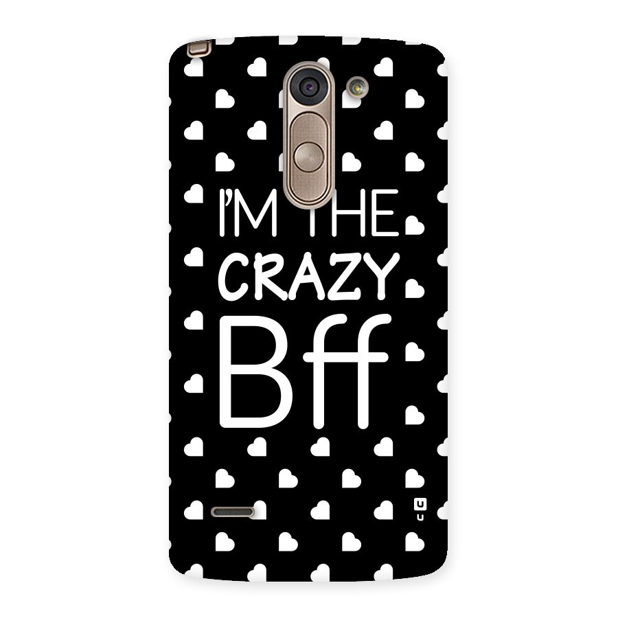Crazy Bff Back Case for LG G3 Stylus