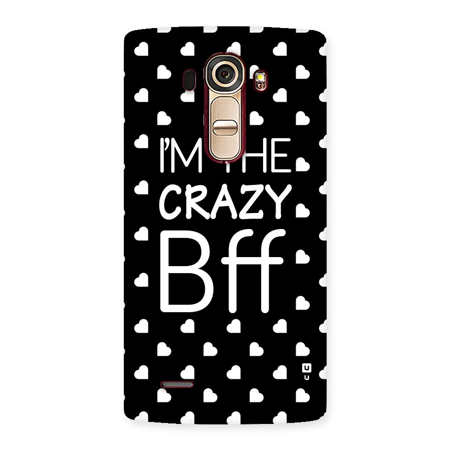 Crazy Bff Back Case for LG G4