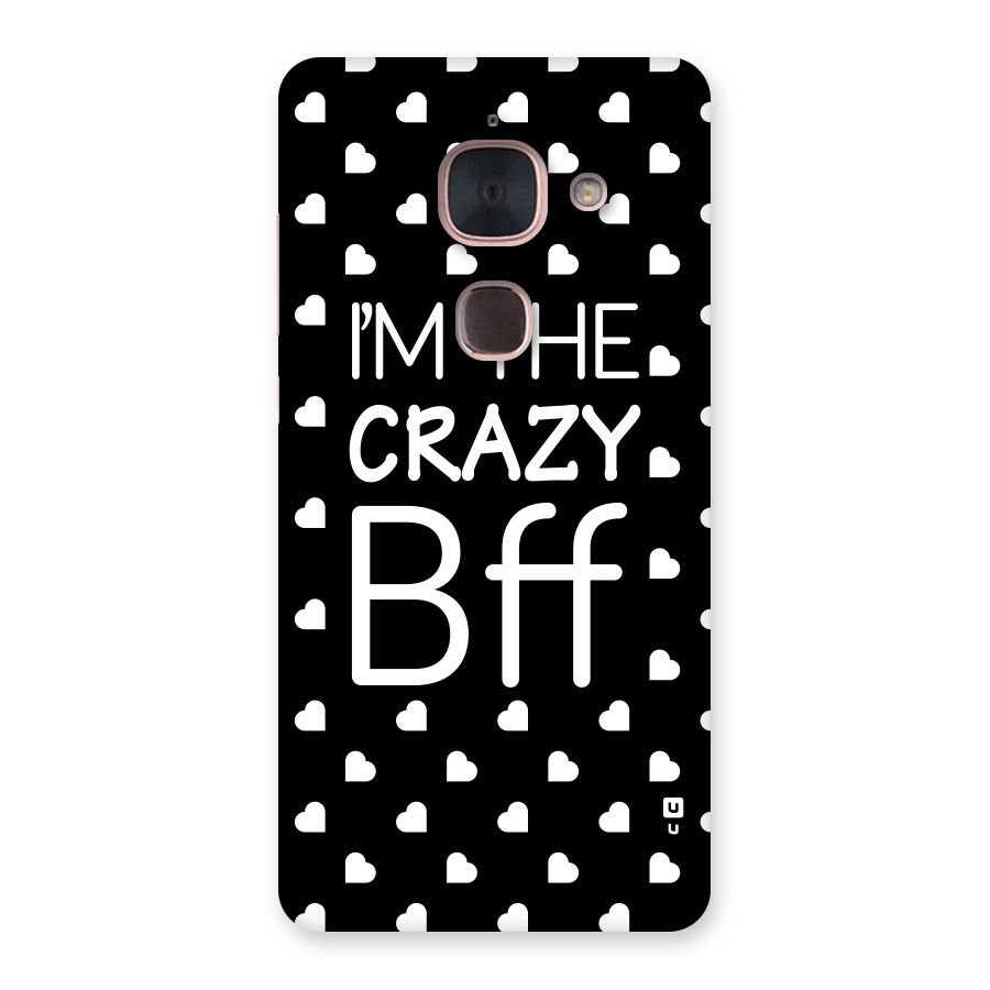 Crazy Bff Back Case for Le Max 2