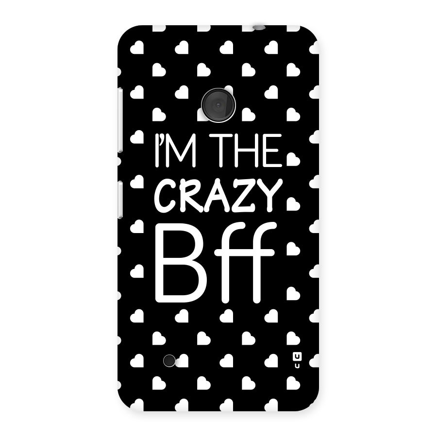 Crazy Bff Back Case for Lumia 530