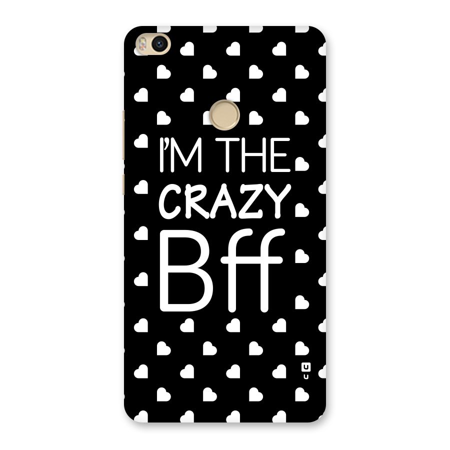 Crazy Bff Back Case for Mi Max 2