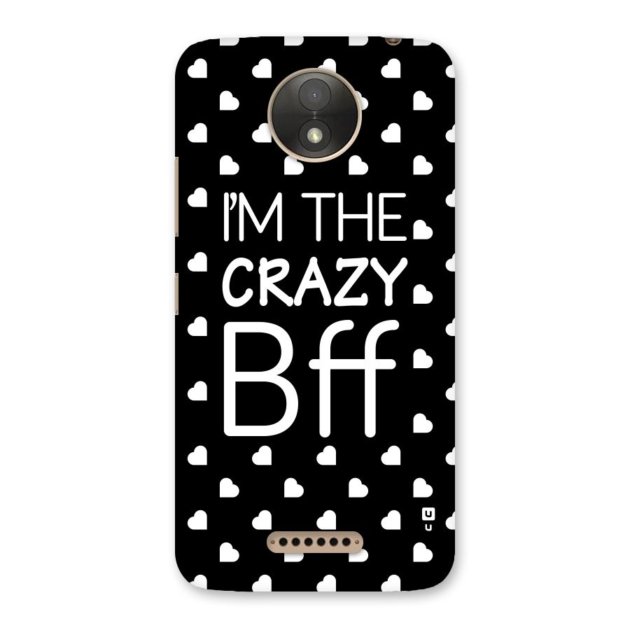 Crazy Bff Back Case for Moto C Plus