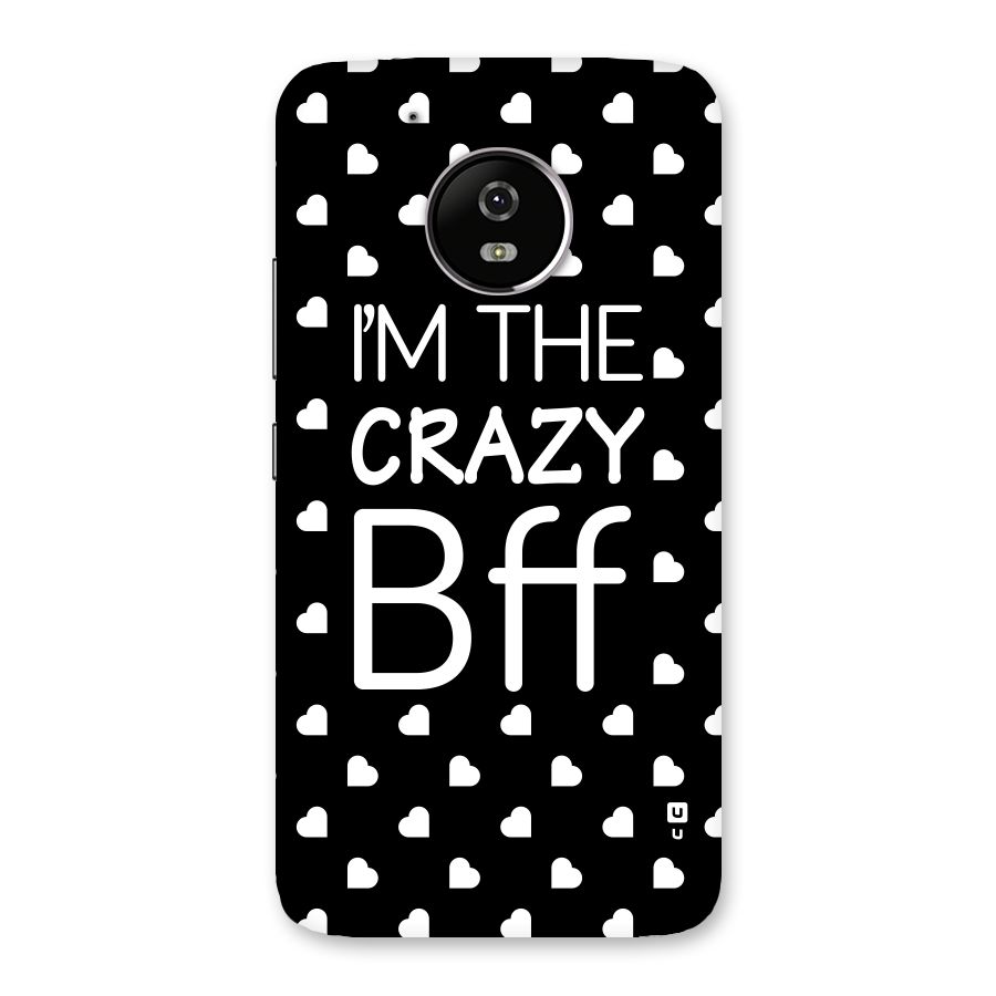 Crazy Bff Back Case for Moto G5