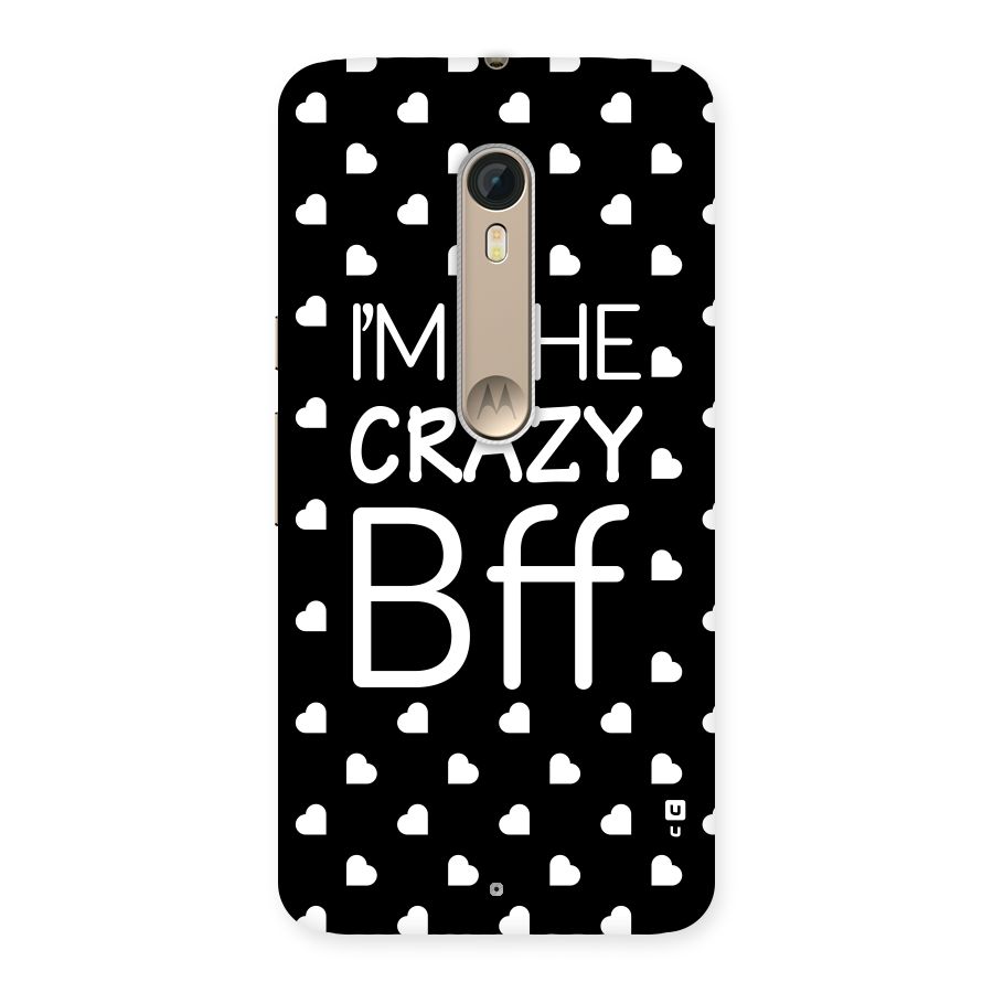 Crazy Bff Back Case for Motorola Moto X Style