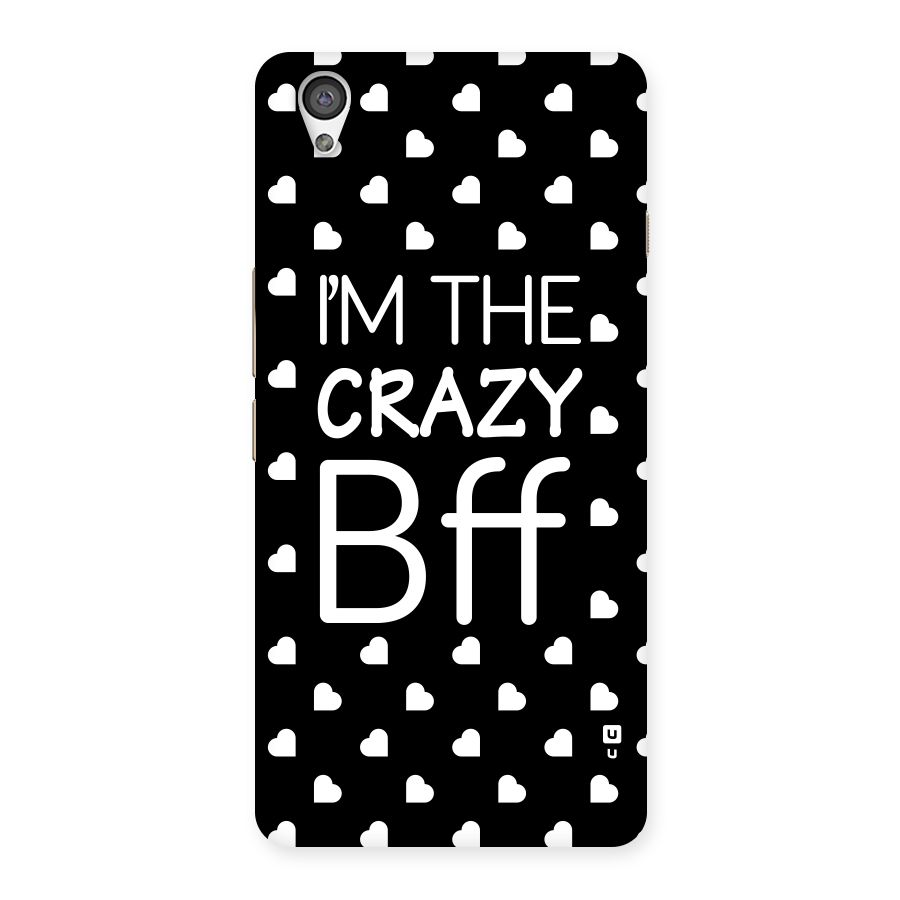 Crazy Bff Back Case for OnePlus X