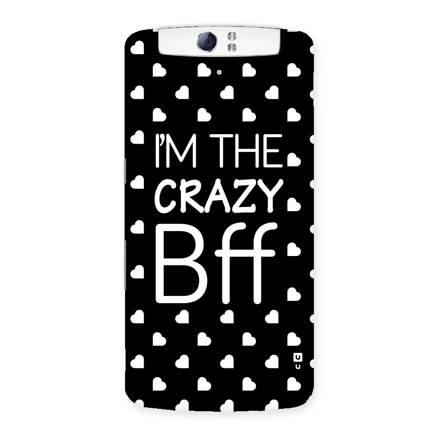 Crazy Bff Back Case for Oppo N1
