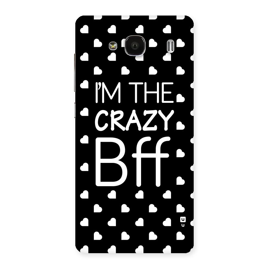 Crazy Bff Back Case for Redmi 2s