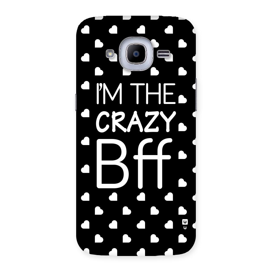 Crazy Bff Back Case for Samsung Galaxy J2 2016