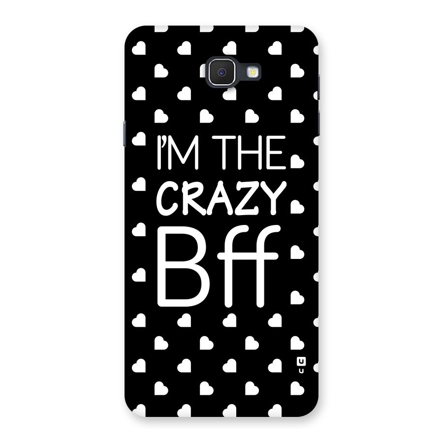 Crazy Bff Back Case for Samsung Galaxy J7 Prime