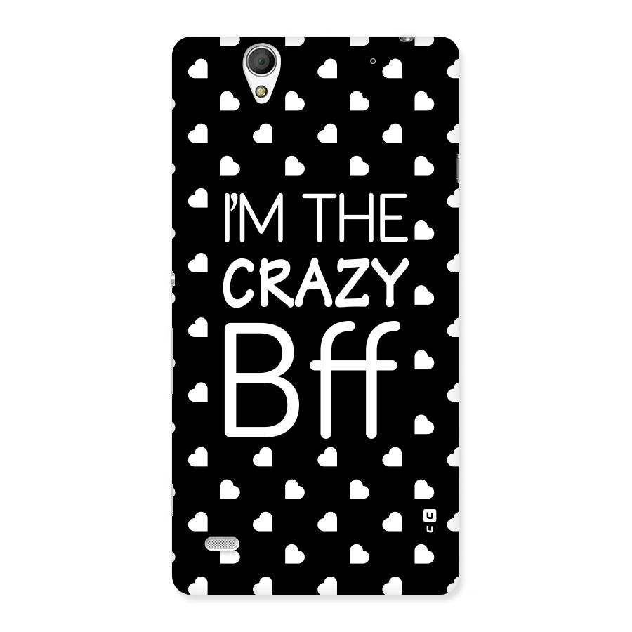 Crazy Bff Back Case for Sony Xperia C4