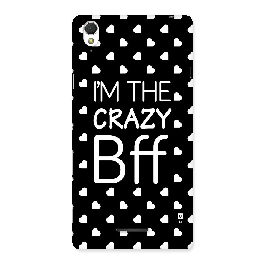 Crazy Bff Back Case for Sony Xperia T3