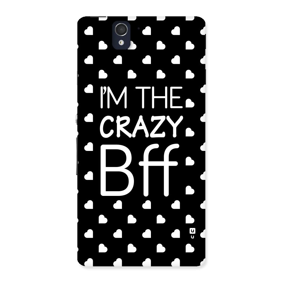 Crazy Bff Back Case for Sony Xperia Z