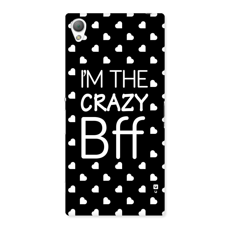 Crazy Bff Back Case for Sony Xperia Z3