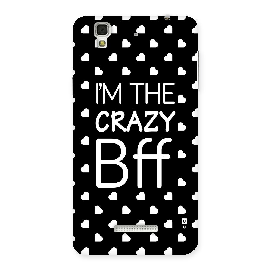 Crazy Bff Back Case for YU Yureka Plus