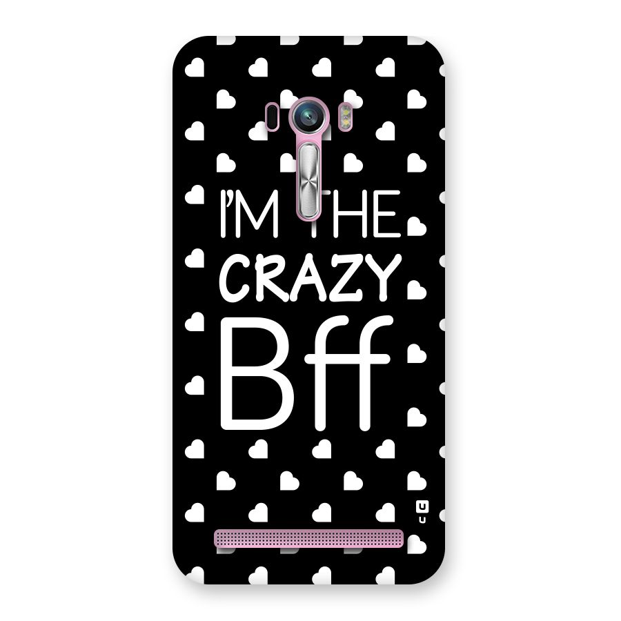 Crazy Bff Back Case for Zenfone Selfie