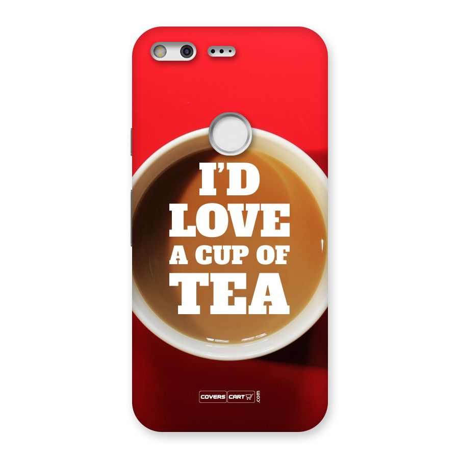 Cup of Tea Back Case for Google Pixel XL