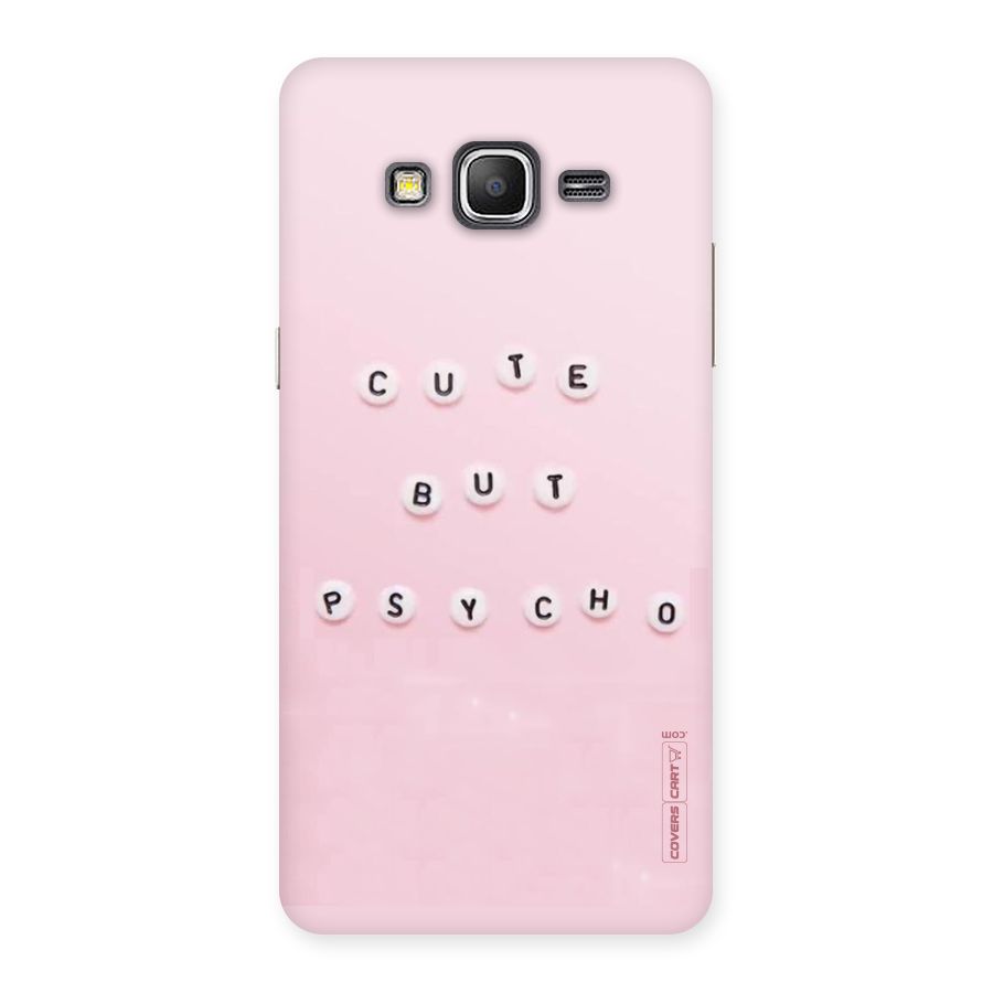 Cute But Psycho Back Case for Galaxy Grand Prime