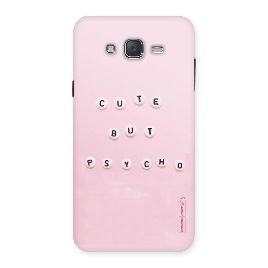 Cute But Psycho Back Case for Galaxy J7