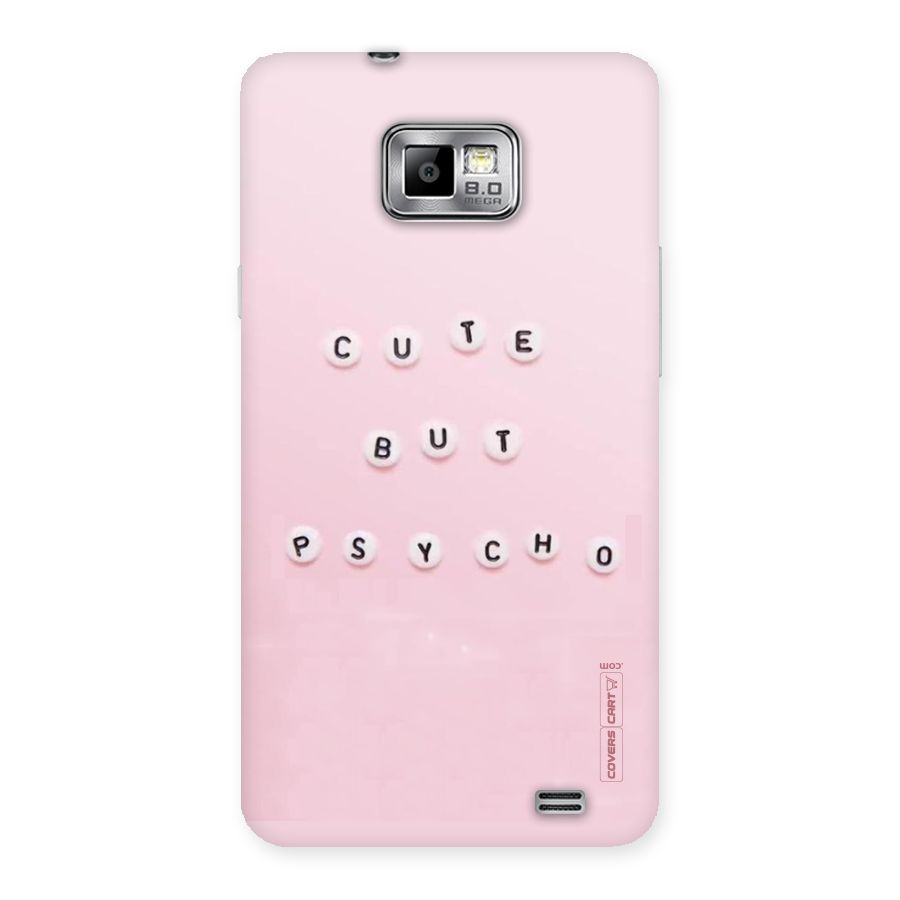 Cute But Psycho Back Case for Galaxy S2
