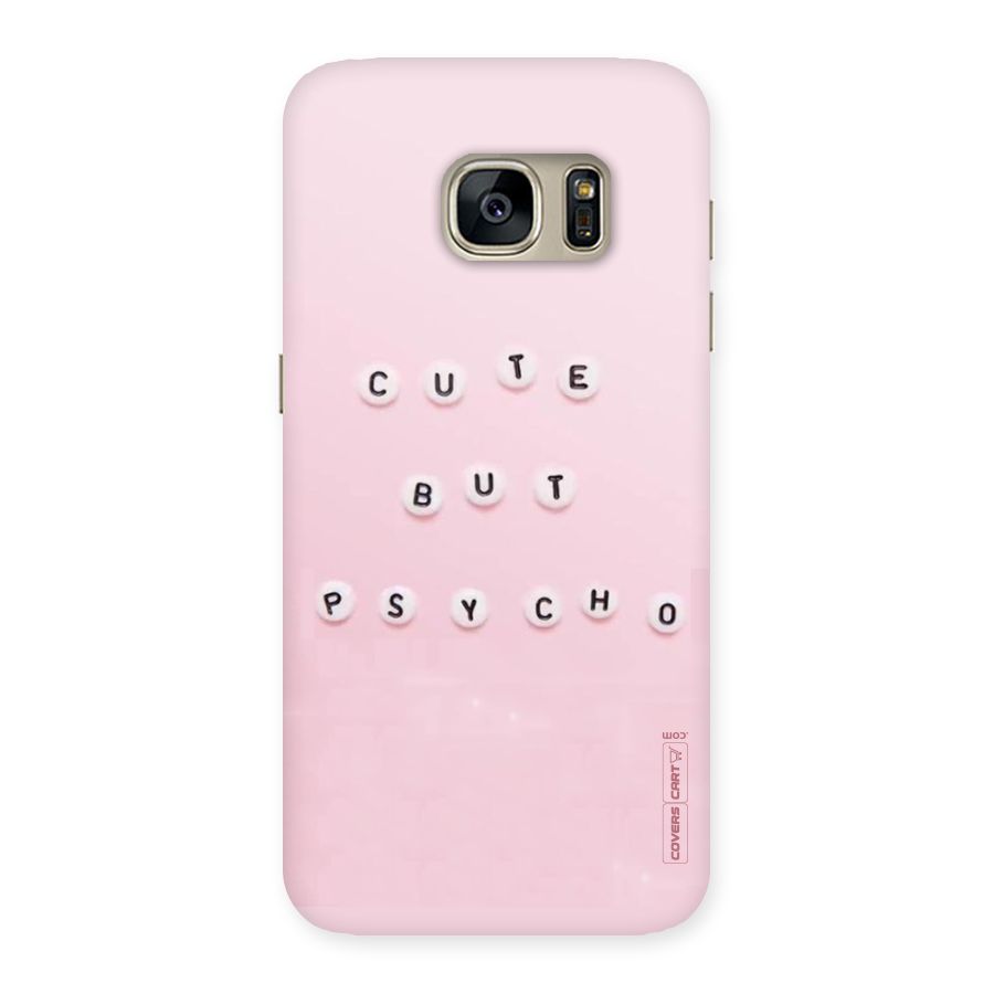 Cute But Psycho Back Case for Galaxy S7