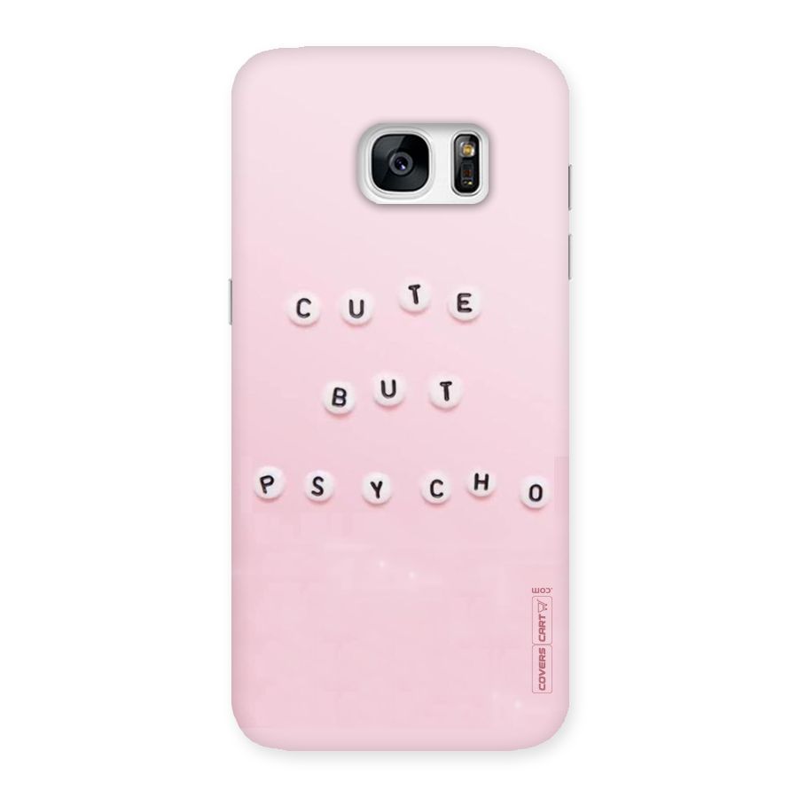 Cute But Psycho Back Case for Galaxy S7 Edge