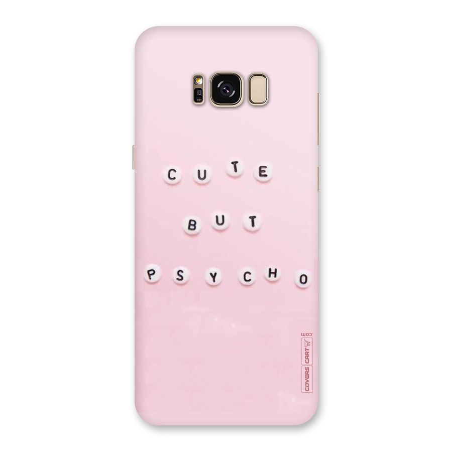 Cute But Psycho Back Case for Galaxy S8 Plus