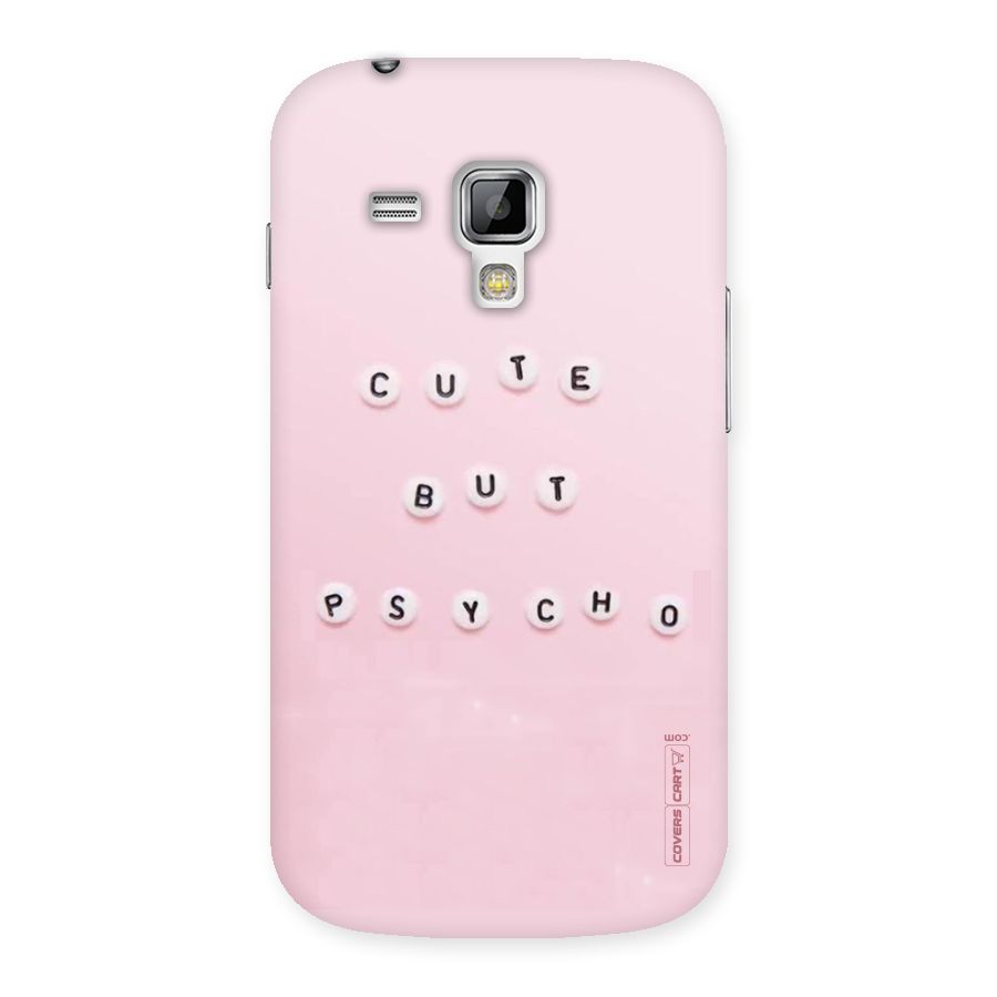 Cute But Psycho Back Case for Galaxy S Duos