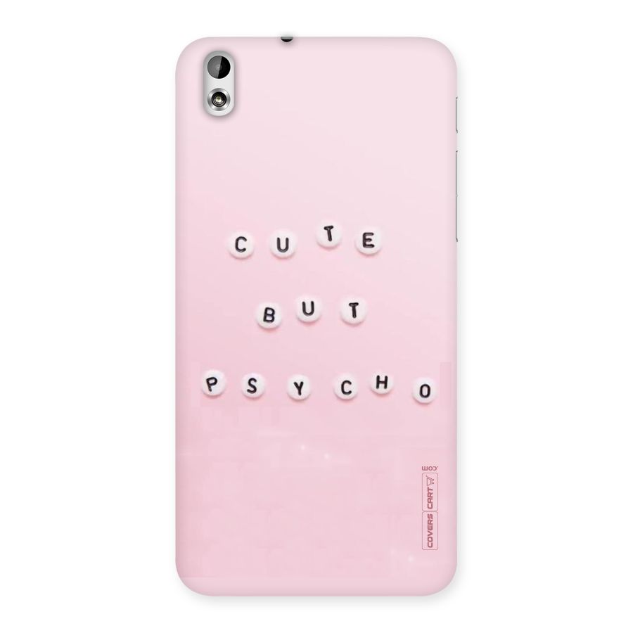 Cute But Psycho Back Case for HTC Desire 816g