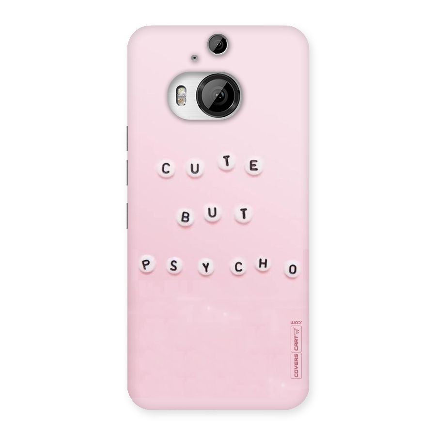 Cute But Psycho Back Case for HTC One M9 Plus