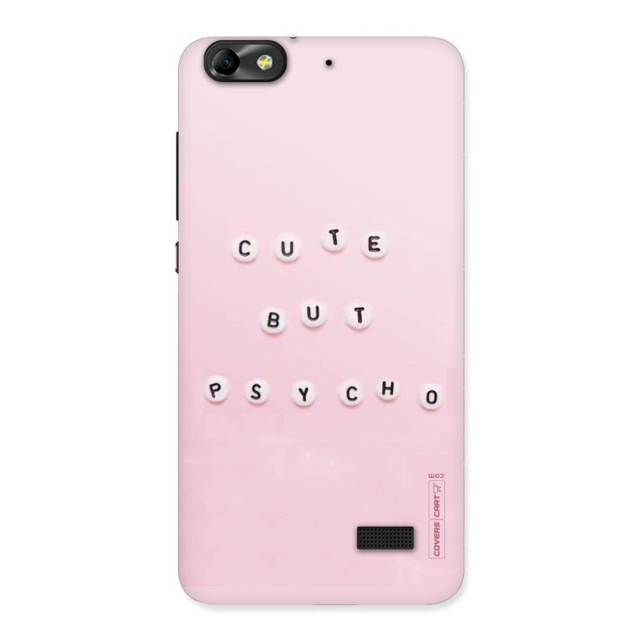 Cute But Psycho Back Case for Honor 4C