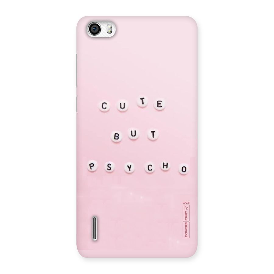 Cute But Psycho Back Case for Honor 6