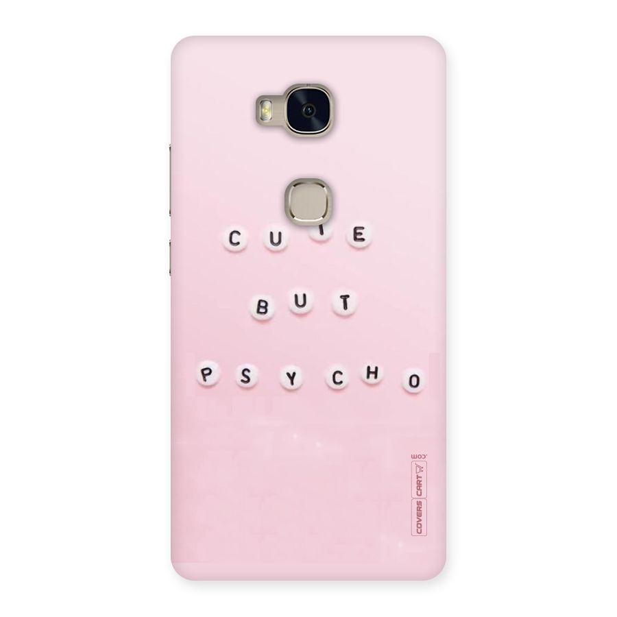Cute But Psycho Back Case for Huawei Honor 5X