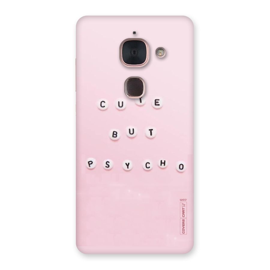 Cute But Psycho Back Case for Le Max 2