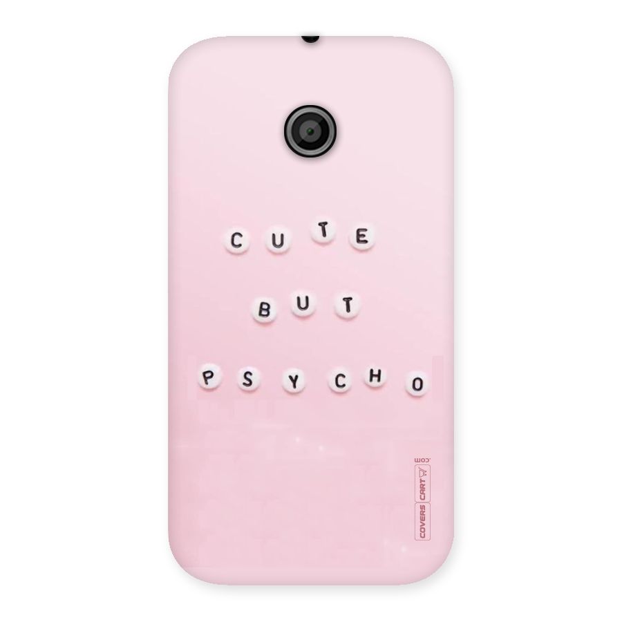 Cute But Psycho Back Case for Moto E