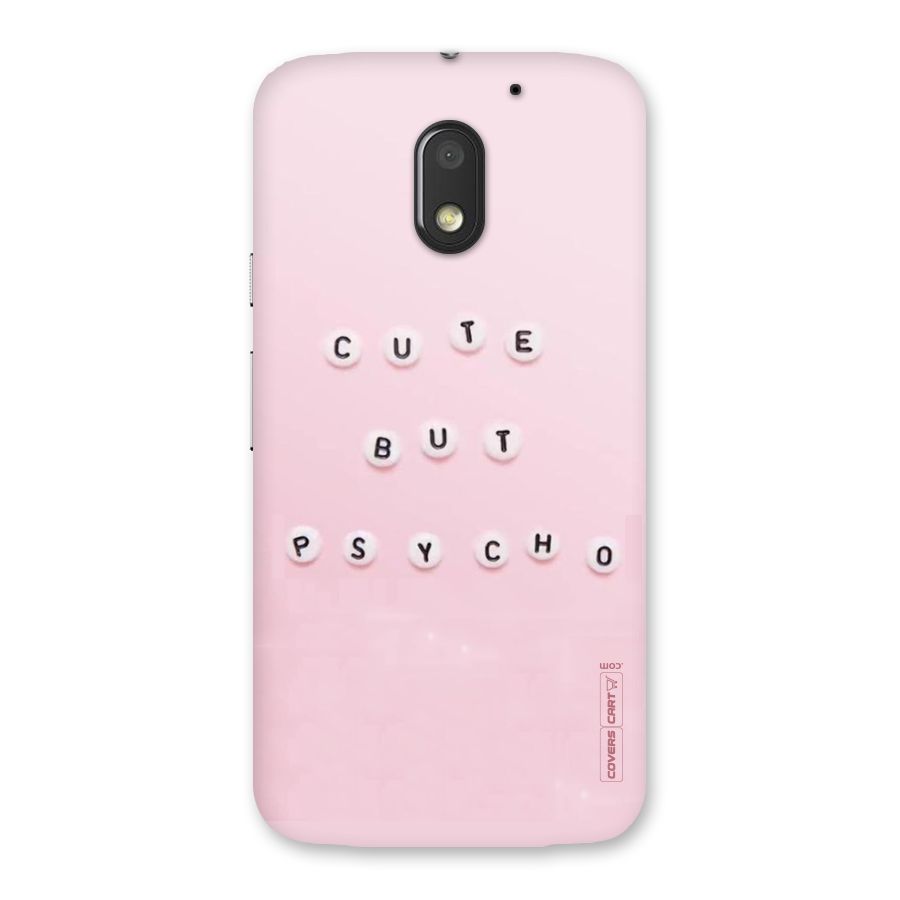 Cute But Psycho Back Case for Moto E3 Power