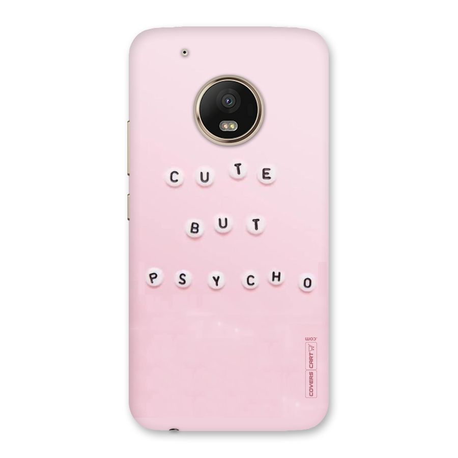 Cute But Psycho Back Case for Moto G5 Plus