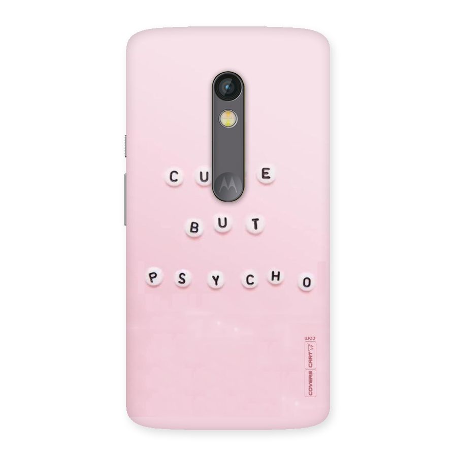 Cute But Psycho Back Case for Moto X Play