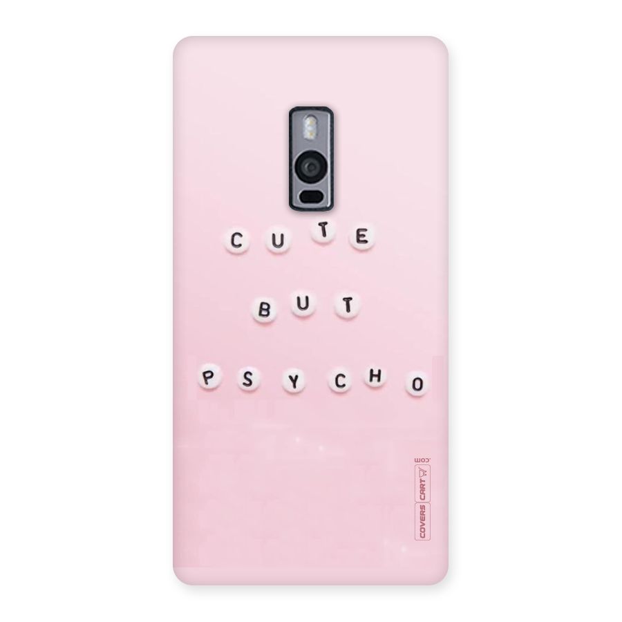 Cute But Psycho Back Case for OnePlus Two