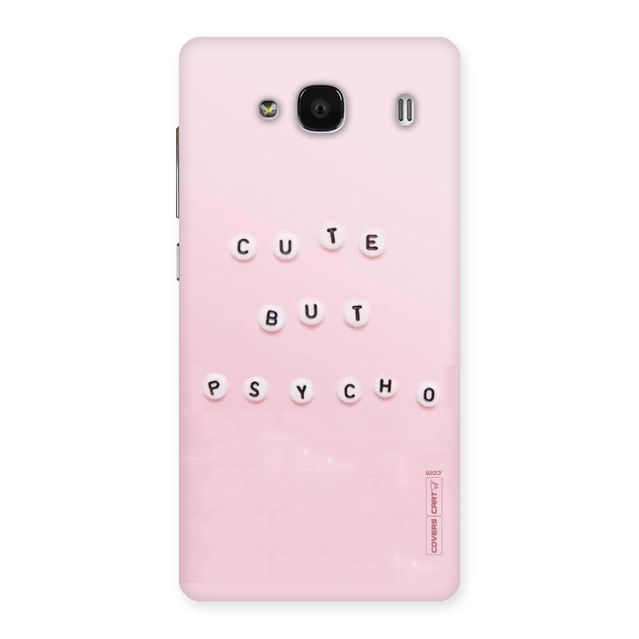 Cute But Psycho Back Case for Redmi 2