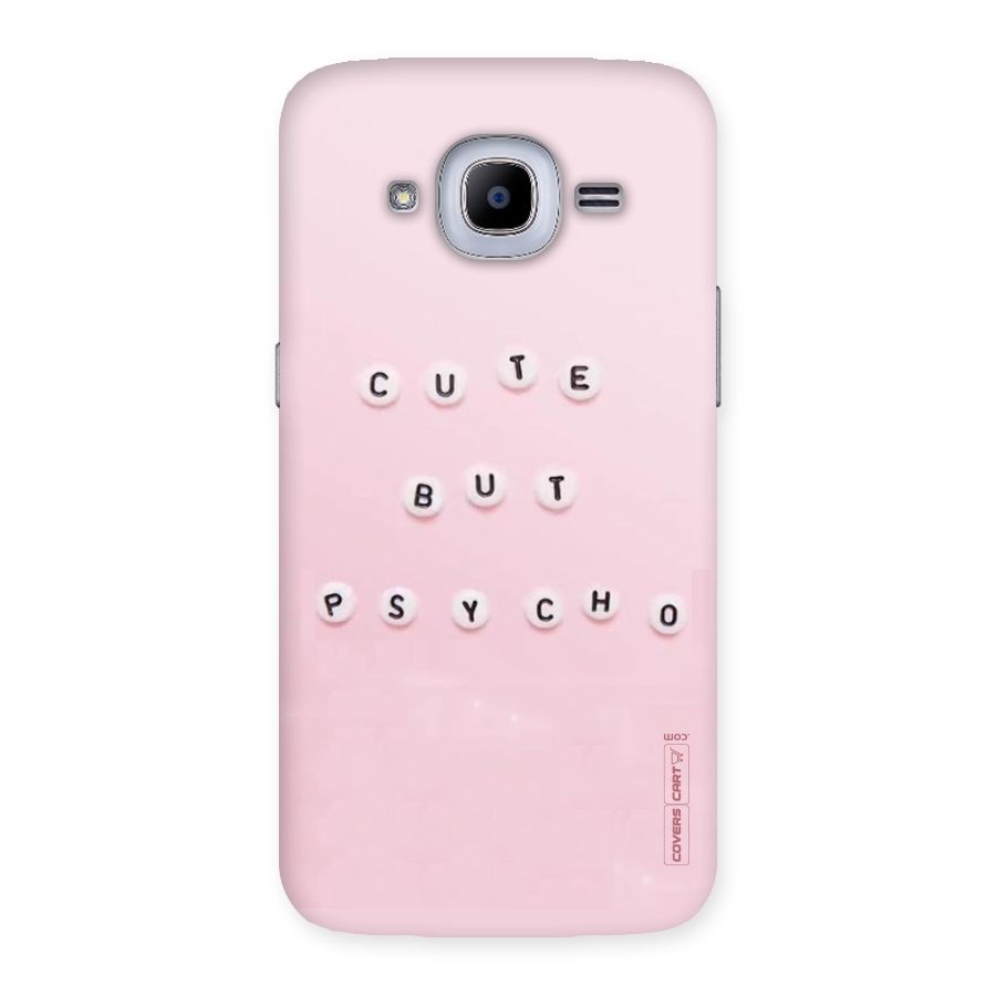 Cute But Psycho Back Case for Samsung Galaxy J2 2016