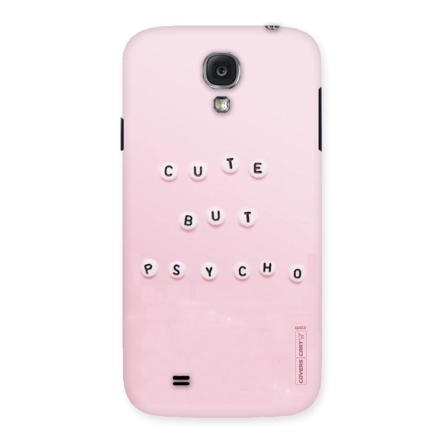 Cute But Psycho Back Case for Samsung Galaxy S4