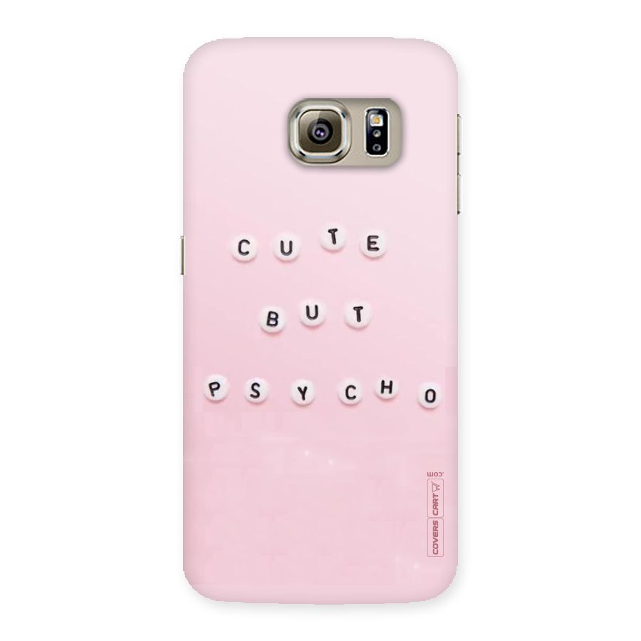 Cute But Psycho Back Case for Samsung Galaxy S6 Edge