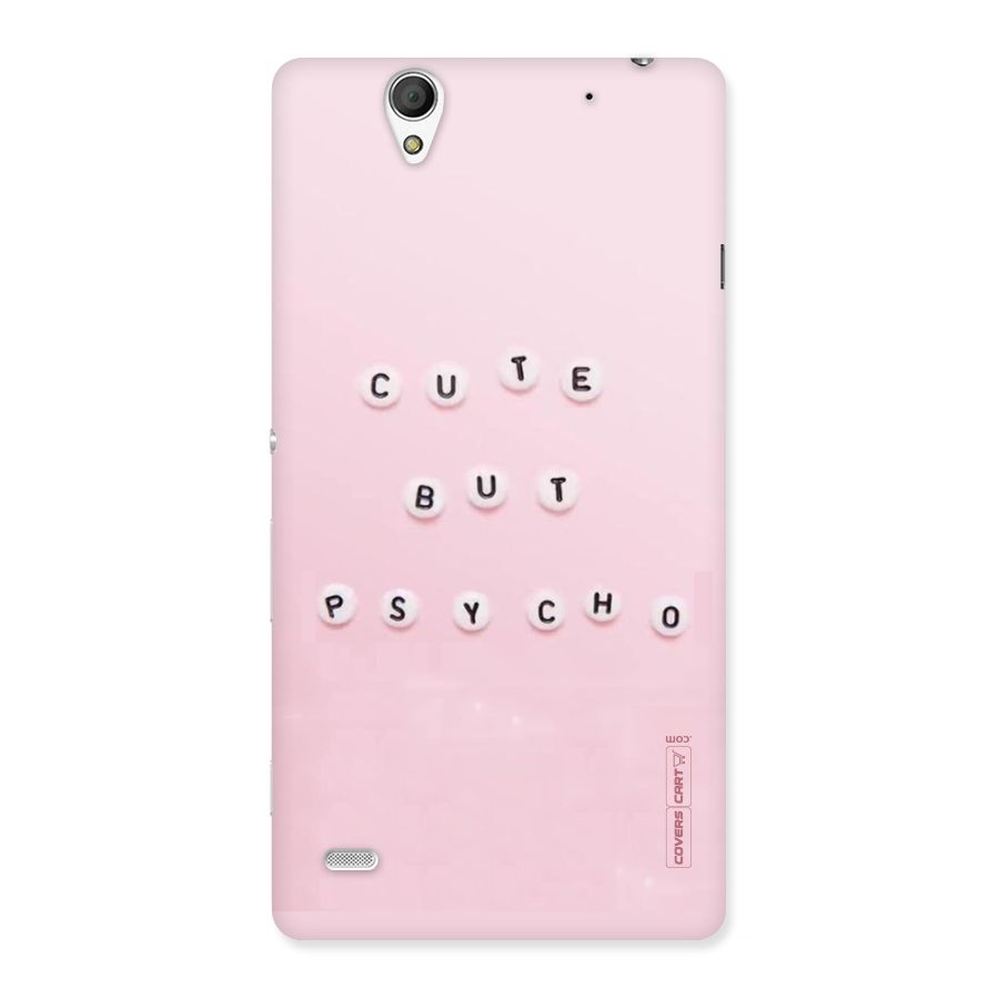 Cute But Psycho Back Case for Sony Xperia C4