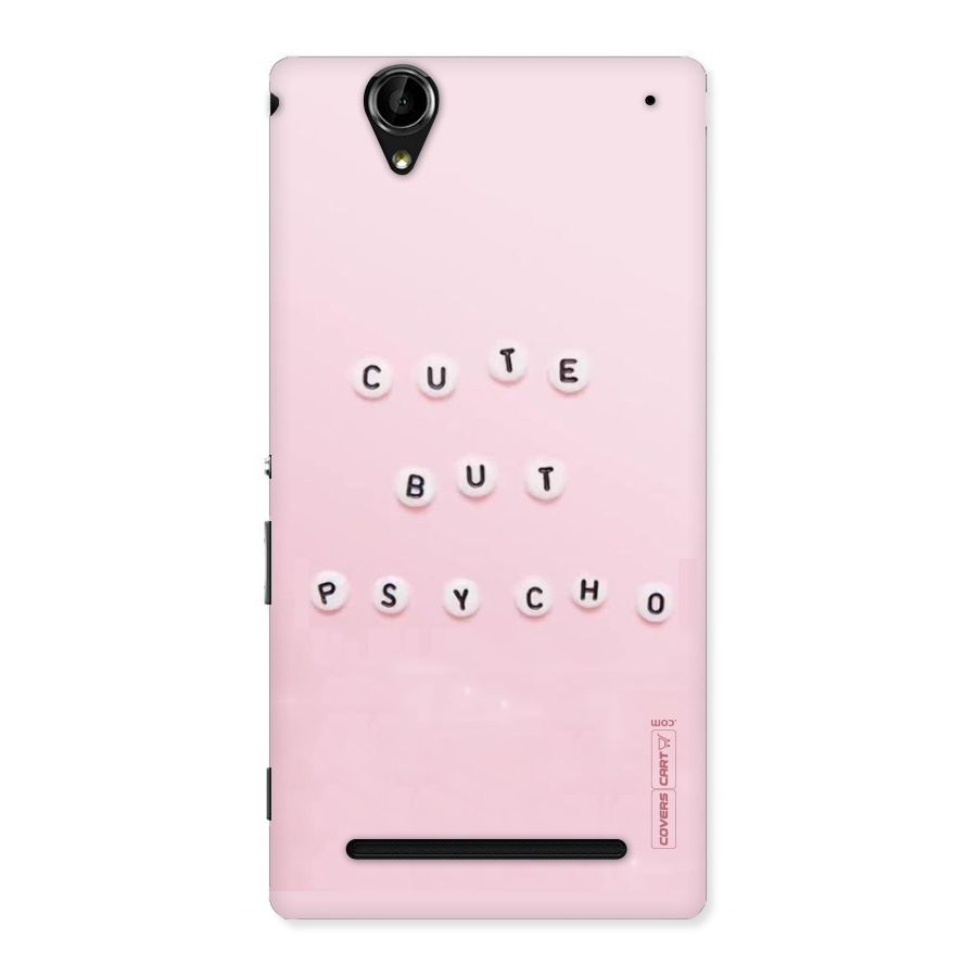 Cute But Psycho Back Case for Sony Xperia T2
